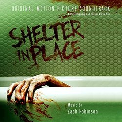 Shelter in Place Soundtrack (Zach Robinson) - CD cover
