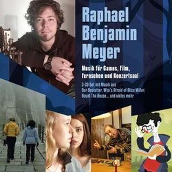 Music For Games, Film, Television And Concert Hall Soundtrack (Raphael Benjamin Meyer) - CD cover