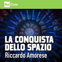 La Conquista Dello Spazio Soundtrack (Riccardo Amorese) - CD cover