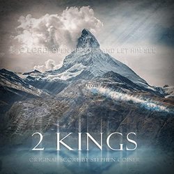 2 Kings - O Lord Open His Eyes and Let Him See サウンドトラック (Stephen Coiner) - CDカバー