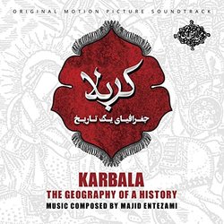 Karbala - The Geography of a History Ścieżka dźwiękowa (Majid Entezami) - Okładka CD