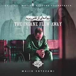 The Insane Flew Away 声带 (Majid Entezami) - CD封面