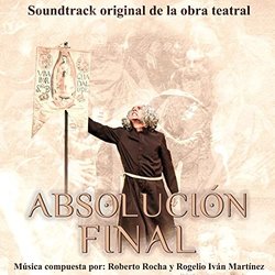 Absolucin Final Soundtrack (Rogelio Ivan Martinez, Robert Rocha) - CD cover