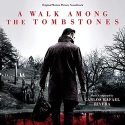 A Walk Among the Tombstones Ścieżka dźwiękowa (Carlos Rafael Rivera) - Okładka CD