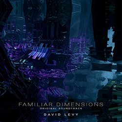 Familiar Dimensions Colonna sonora (David Levy) - Copertina del CD