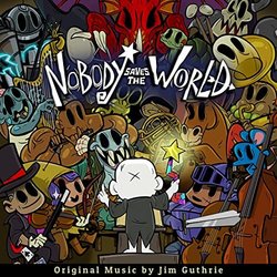 Nobody Saves the World Soundtrack (Jim Guthrie) - CD cover