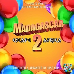 Madagascar - Escape 2 Africa: I Like To Move It - Just Kids
