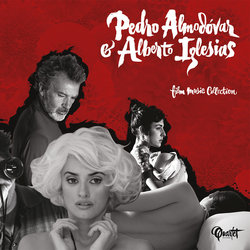 Almodóvar & Iglesias: Film Music Collection - Alberto Iglesias
