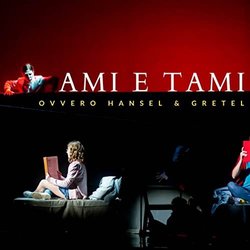 Ami e Tami: Ovvero Hansel & Gretel - Mátti Kovler