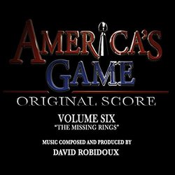 America's Game Volume Six -The Missing Rings - David Robidoux