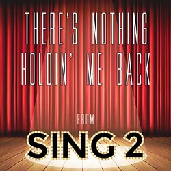 Sing 2: There's Nothing Holdin' Me Back Trilha sonora (Various Artists) - capa de CD