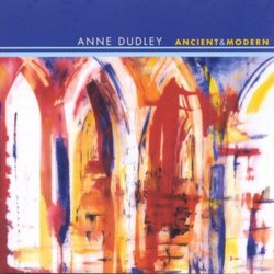 Ancient and Modern - Anne Dudley サウンドトラック (Anne Dudley) - CDカバー