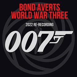 Bond Averts World War Three Soundtrack (Rich Douglas) - CD cover