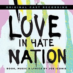 Love in Hate Nation サウンドトラック (	Joe Iconis	, Joe Iconis) - CDカバー