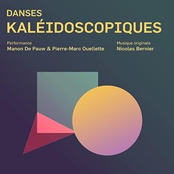 Danses kalidoscopiques Ścieżka dźwiękowa (Nicolas Bernier) - Okładka CD