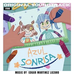 Azul Sonrisa Soundtrack (Edgar Martnez Lozano) - Cartula
