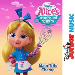 Alice's Wonderland Bakery Main Title Theme Soundtrack (Alice's Wonderland Bakery - Cast) - CD-Cover