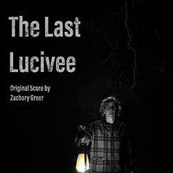 The Last Lucivee Soundtrack (Zachary Greer) - Cartula