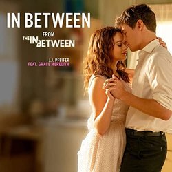 The In Between: In Between サウンドトラック (J.J. Pfeifer) - CDカバー