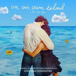 On Our Own Island Soundtrack (Dominique Charpentier) - CD cover