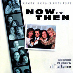 Now and Then Colonna sonora (Cliff Eidelman) - Copertina del CD