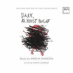 Dark, Almost Night Soundtrack (Marcin Stańczyk) - CD cover