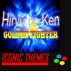 Hiryū no Ken S, Golden Fighter: Iconic Themes Soundtrack (Arcade Player) - CD cover