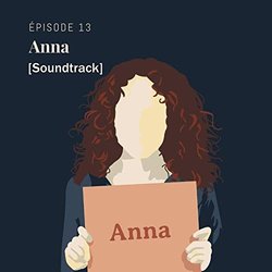 Avant d'aller dormir episode 13: Anna Trilha sonora (UnDixGo ) - capa de CD