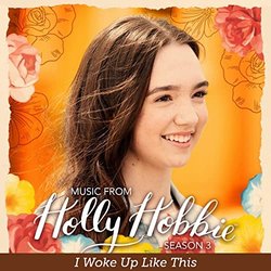 Holly Hobbie: I Woke Up Like This サウンドトラック (Holly Hobbie) - CDカバー