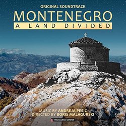Montenegro: A Land Divided 声带 (Andreja Pesic) - CD封面