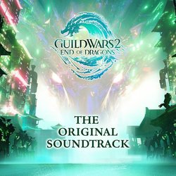 Guild Wars 2: End of Dragons Soundtrack (Bryan Atkinson, Michael Choi, Maclaine Diemer, Lena Raine, Andi Roselund, Sojin Ryu) - CD cover