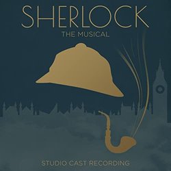 Sherlock the Musical Soundtrack (Denning Burton) - CD cover