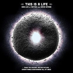 Everything Everywhere All at Once: This Is a Life サウンドトラック (Son Lux) - CDカバー