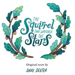 The Squirrel that Watched the Stars Trilha sonora (Dave Dexter) - capa de CD