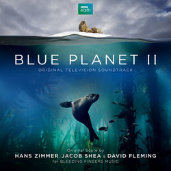 Blue Planet II Trilha sonora (David Fleming, Jacob Shea, Hans Zimmer) - capa de CD