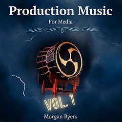 Production Music For Media, Vol. 1 Soundtrack (Morgan Byers) - CD-Cover