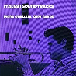 Italian Soundtracks - Piero Umiliani, Chet Baker Ścieżka dźwiękowa (Chet Baker, Piero Umiliani) - Okładka CD