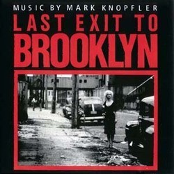 Last Exit to Brooklyn Colonna sonora (Mark Knopfler) - Copertina del CD