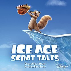 Ice Age: Scrat Tales Trilha sonora (John Powell, Batu Sener) - capa de CD