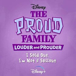 The Proud Family: Louder and Prouder: I Sold Out, I'm Not a Sellout サウンドトラック (Kurt Farquhar, Lamorne Morris) - CDカバー