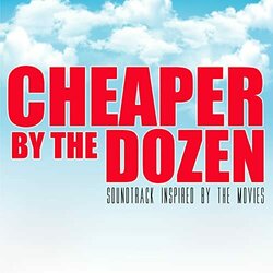 Cheaper By The Dozen Soundtrack (Various Artists) - CD cover