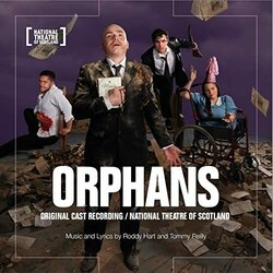 Orphans  National Theatre of Scotland Soundtrack (Roddy Hart, Roddy Hart, Tommy Reilly, Tommy Reilly) - CD cover
