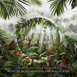 The Green Planet Trilha sonora (Benji Merrison, Will Slater) - capa de CD
