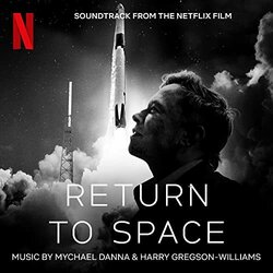 Return To Space Soundtrack (Mychael Danna 	, Harry Gregson-Williams) - CD cover