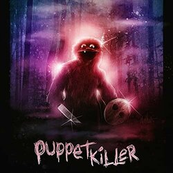 Puppet Killer Soundtrack (Stephen Gallagher) - CD cover