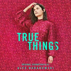 True Things Trilha sonora (Alex Baranowski) - capa de CD