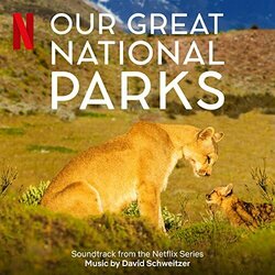 Our Great National Parks Soundtrack (David Schweitzer) - CD cover