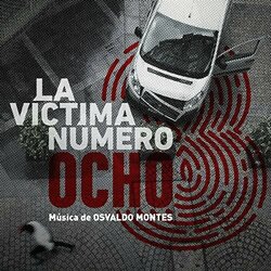 La Victima Numero Ocho Soundtrack (Osvaldo Montes) - CD cover