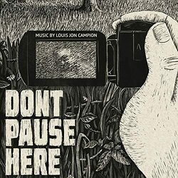 Dont Pause Here Trilha sonora (Louis Jon Campion) - capa de CD