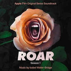 Roar: Season 1 Soundtrack (Isobel Waller-Bridge) - CD-Cover